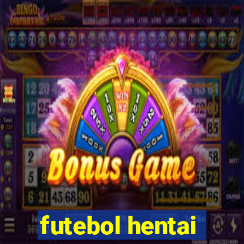 futebol hentai